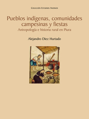 cover image of Pueblos indígenas, comunidades campesinas y fiestas.